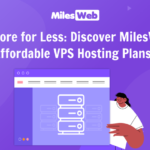 Get More for Less_ Discover MilesWeb's Affordable VPS Hosting Plans!
