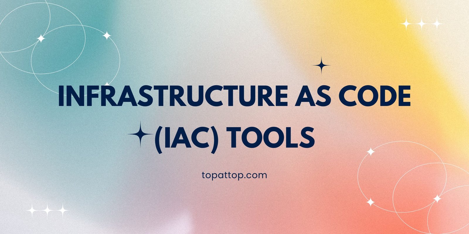 Infrastructure as Code (IaC) Tools