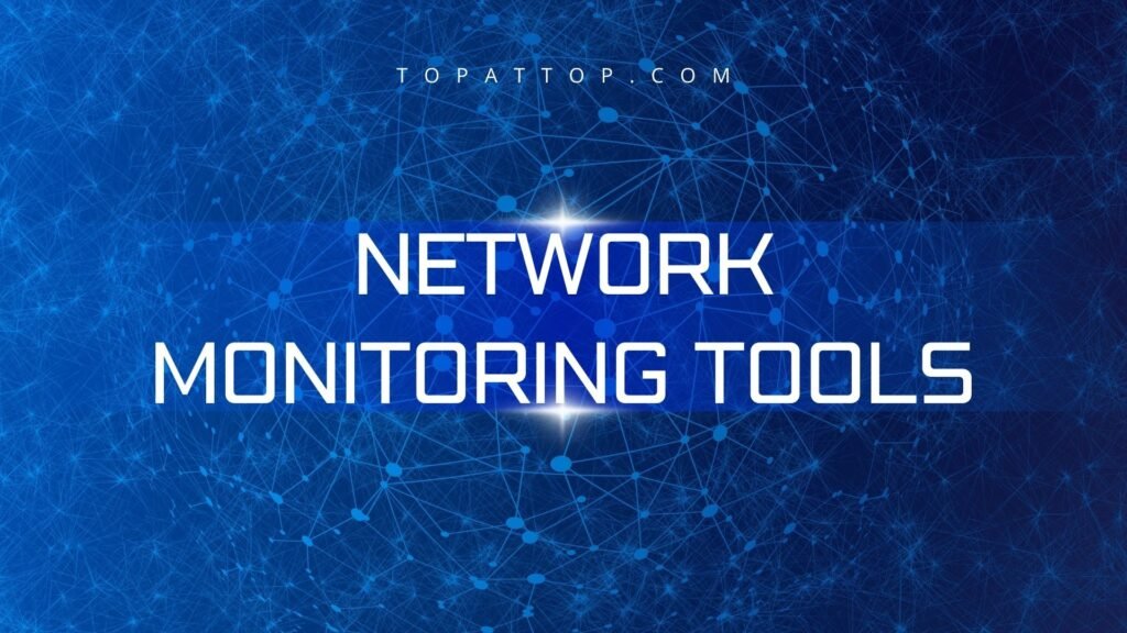 Network Monitoring Tools