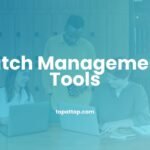Patch Management Tools