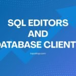 SQL Editors and Database Clients