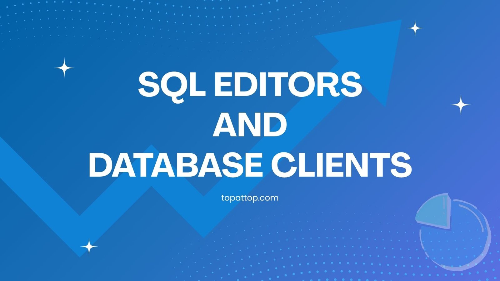 SQL Editors and Database Clients