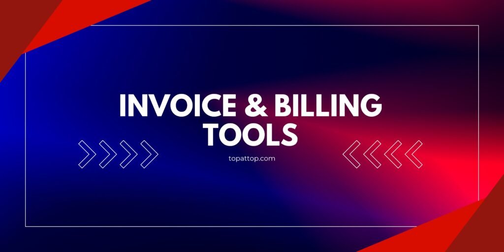 Top 6 Invoice & Billing Tools to Automate Payments
