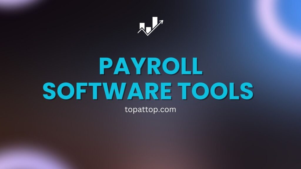 Payroll Software Tools
